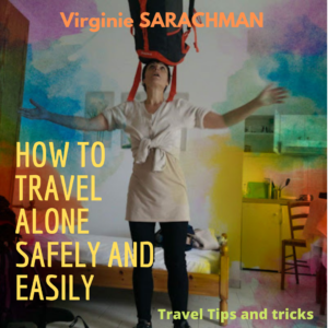 How to travel Virginie SARACHMAN